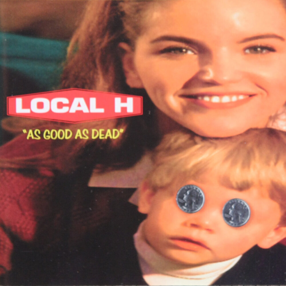 CD-LocalH-AsGoodAsDead Jpg