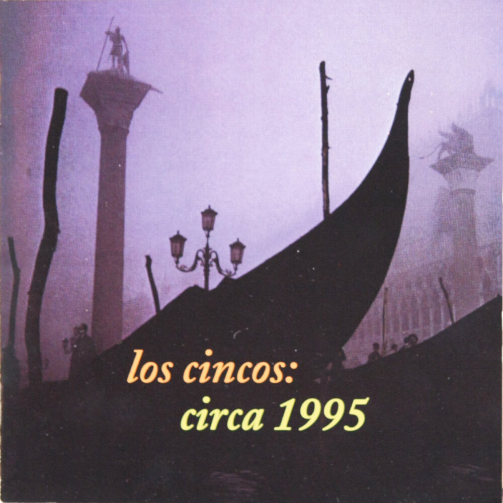 CD-LosCincos-Circa1995 Jpg