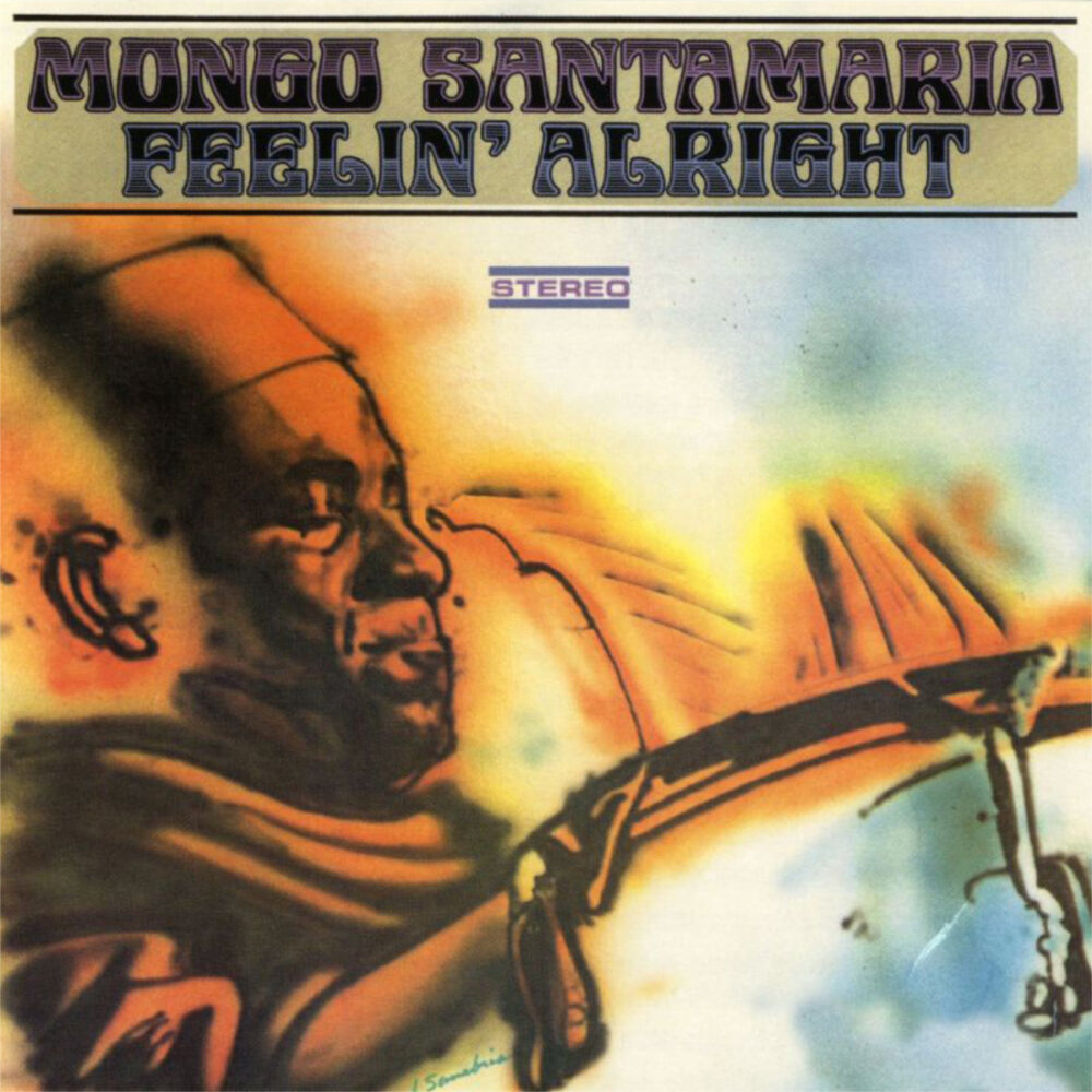 CD-MongoSantamaria-FeelinAlright Jpg