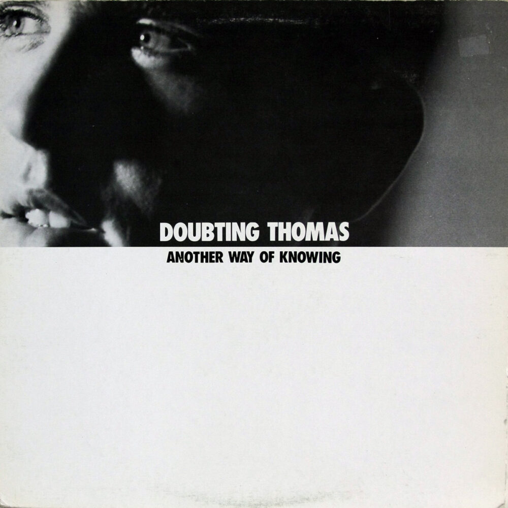 LP-DoubtingThomas-AnotherWayOfKnowing Jpg