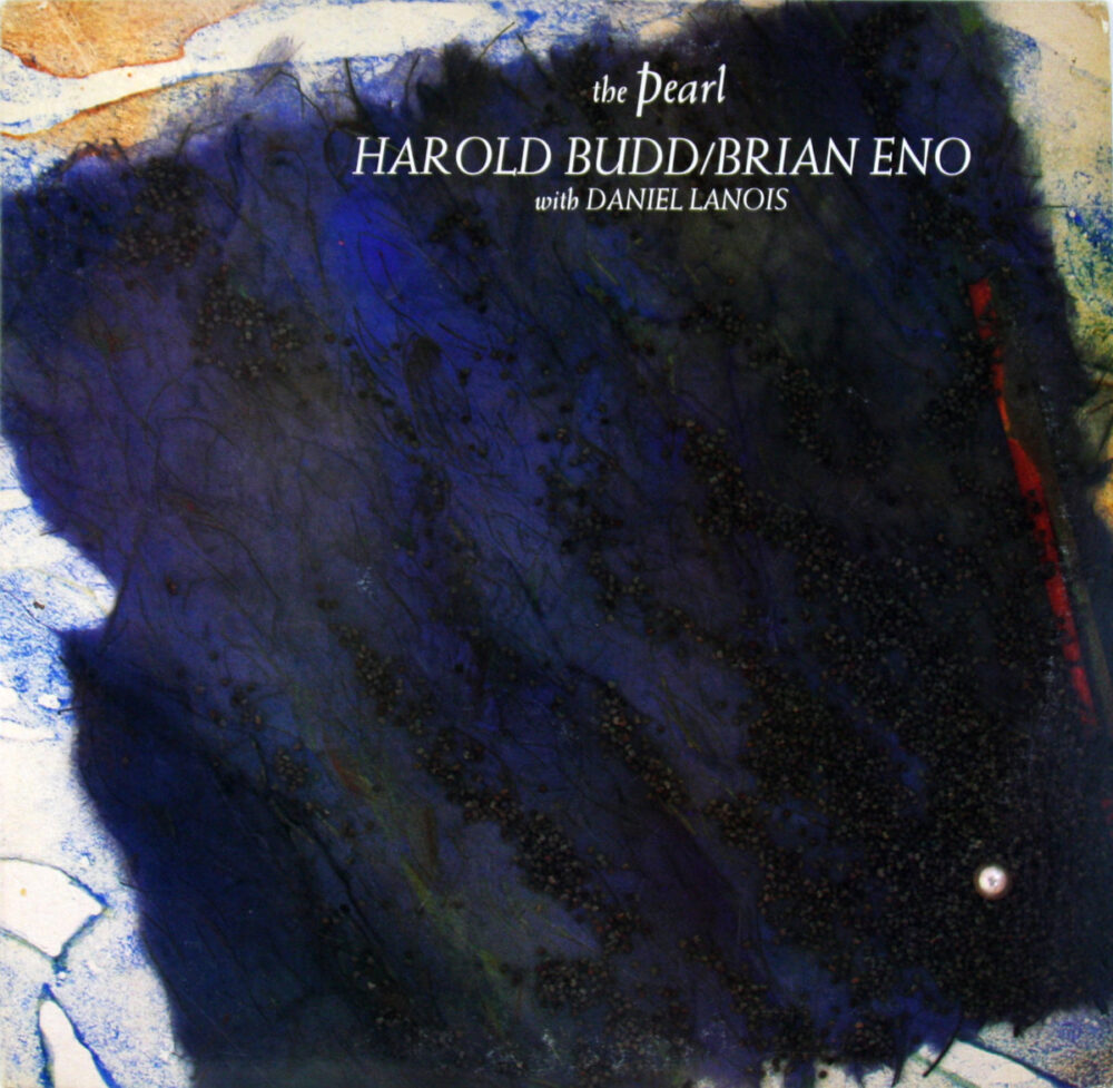 LP-HaroldBuddBrianEno-Pearl Jpg