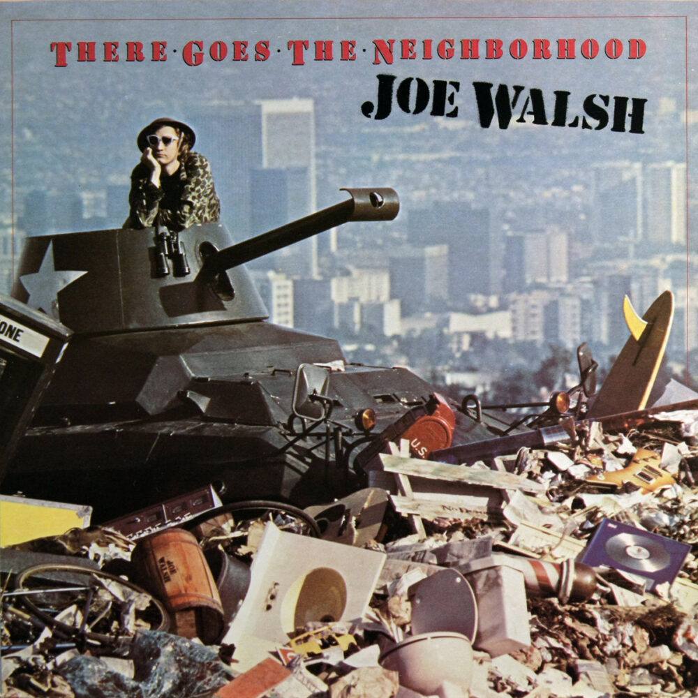 LP-JoeWalsh-ThereGoesTheNeighborhood Jpg