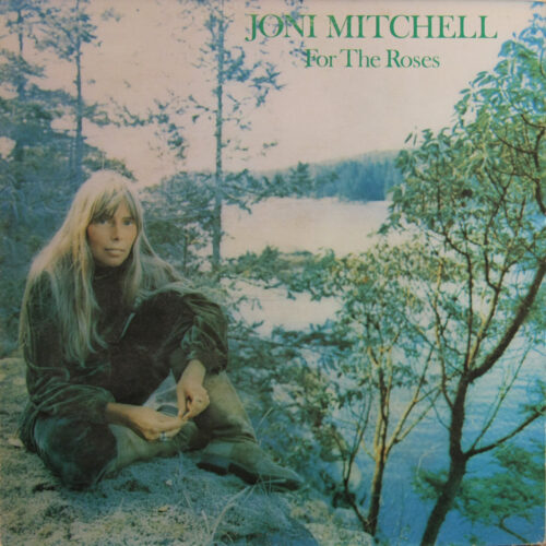 LP-JoniMitchell-ForTheRoses Jpg