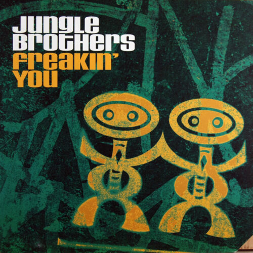 LP-JungleBrothers-FreakinYou Jpg