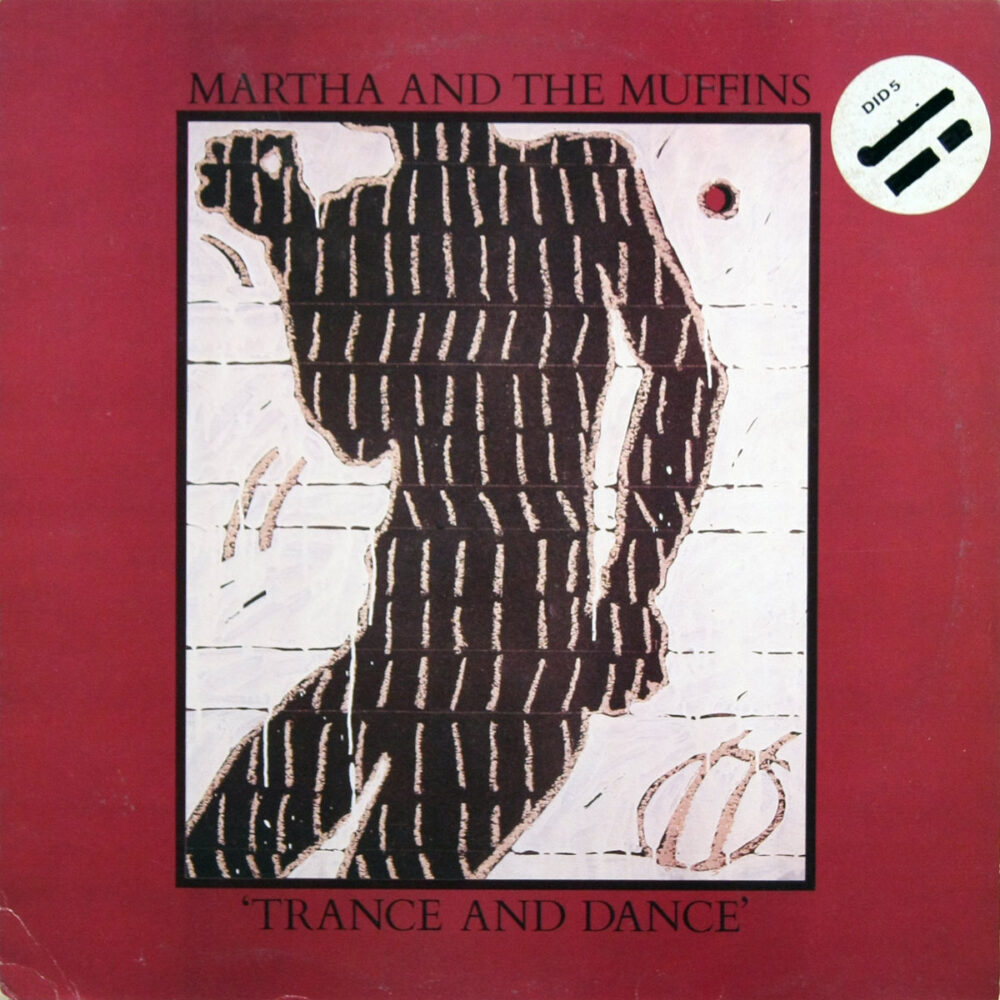 LP-MarthaAndTheMuffins-TranceAndDance Jpg