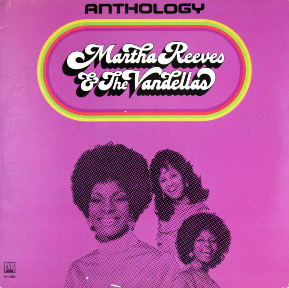 LP-MarthaReevesAndTheVandellas-Anthology Jpg