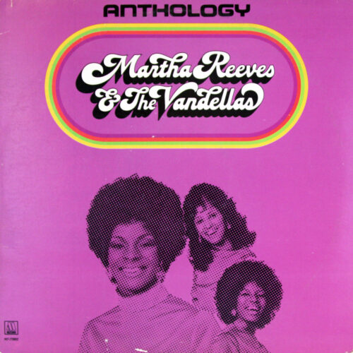 LP-MarthaReevesAndTheVandellas-Anthology Jpg