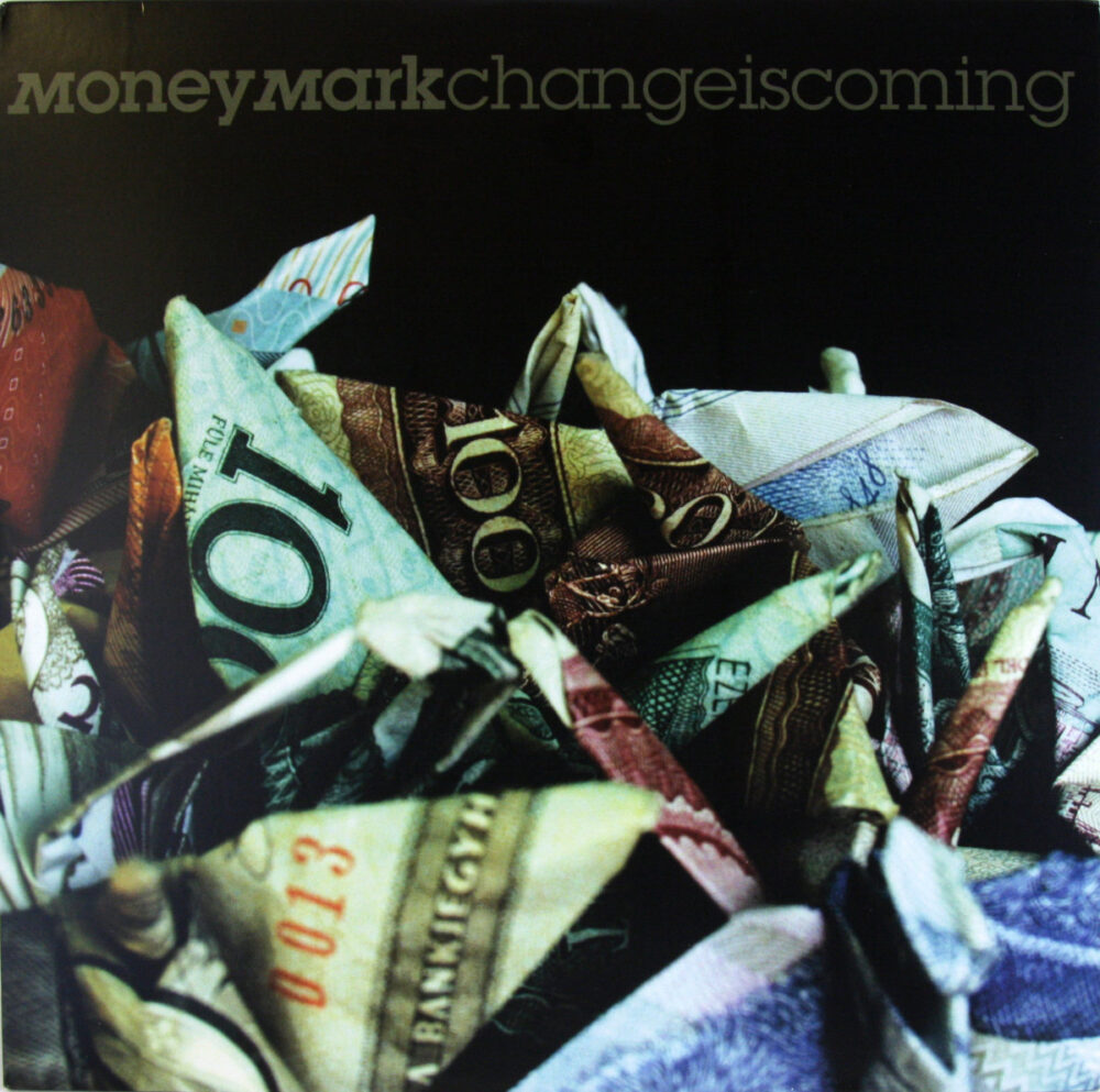 LP-MoneyMark-ChangeIsComing Jpg