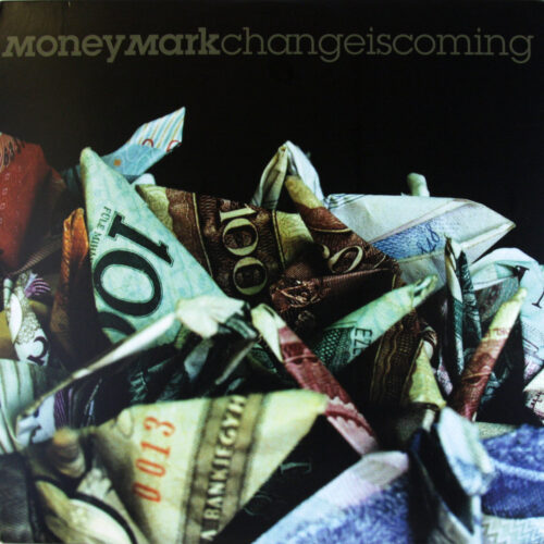 LP-MoneyMark-ChangeIsComing Jpg