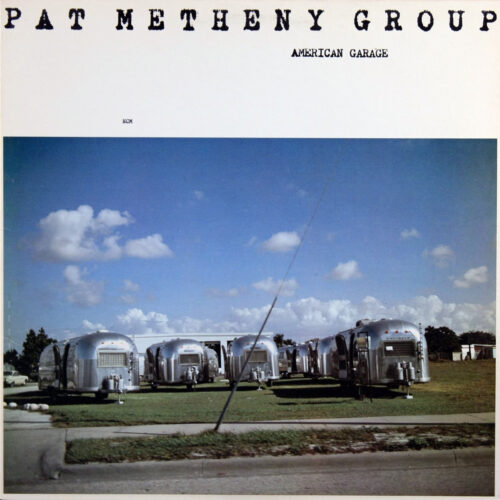 LP-PatMethenyGroup-AmericanGarage Jpg