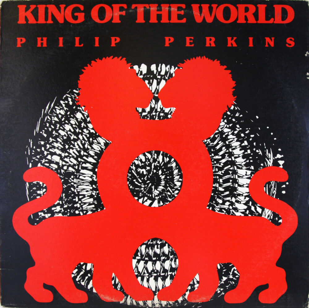 LP-PhilipPerkins-KingOfTheWorld Jpg