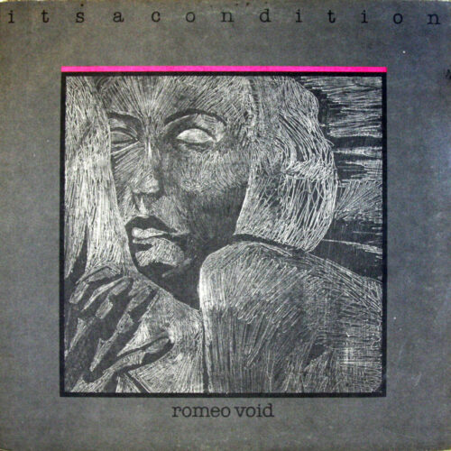LP-RomeoVoid-ItsACondition Jpg