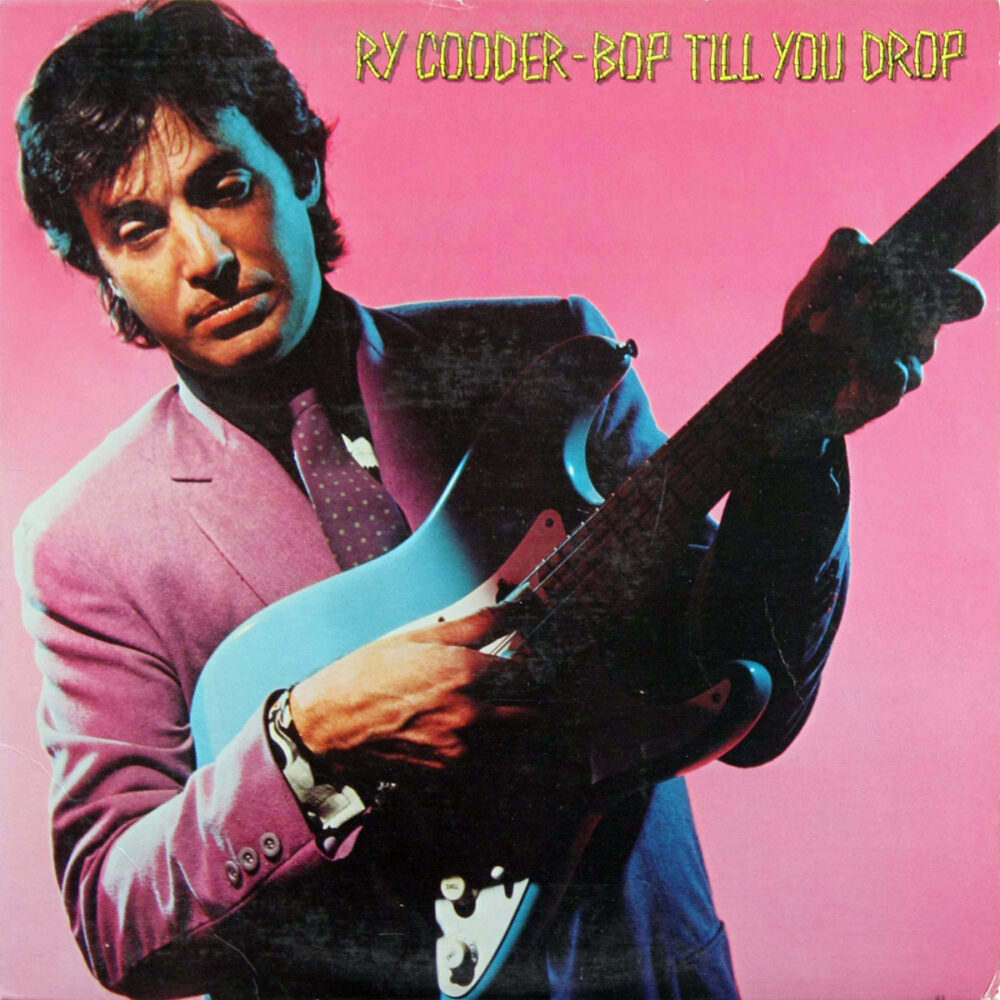 LP-RyCooder-BopTilYouDrop Jpg