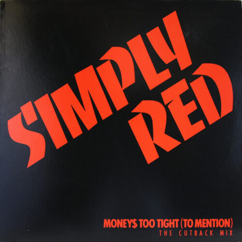 LP-SimplyRed-MoneysTooTight Jpg