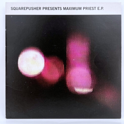 LP-Squarepusher-Presents Maximum Priest EP Jpg