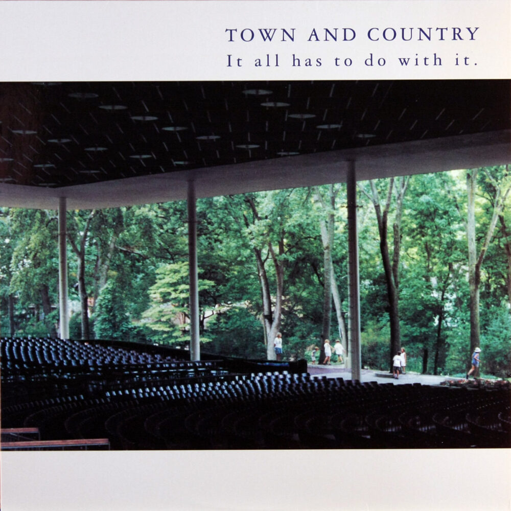 LP-TownAndCountry-ItAllHasToDoWithIt Jpg