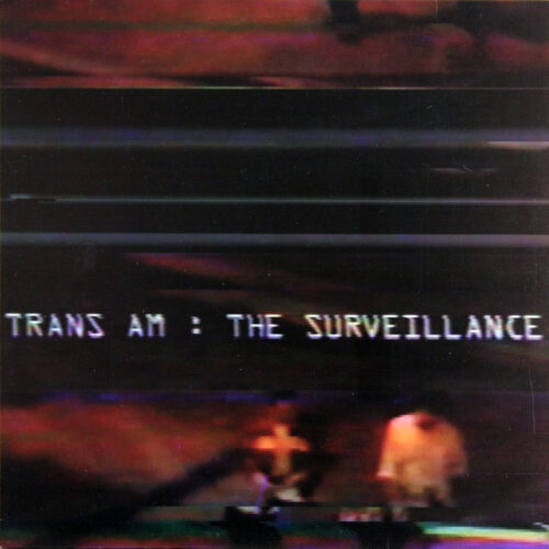 LP-TransAm-TheSurveillance Jpg