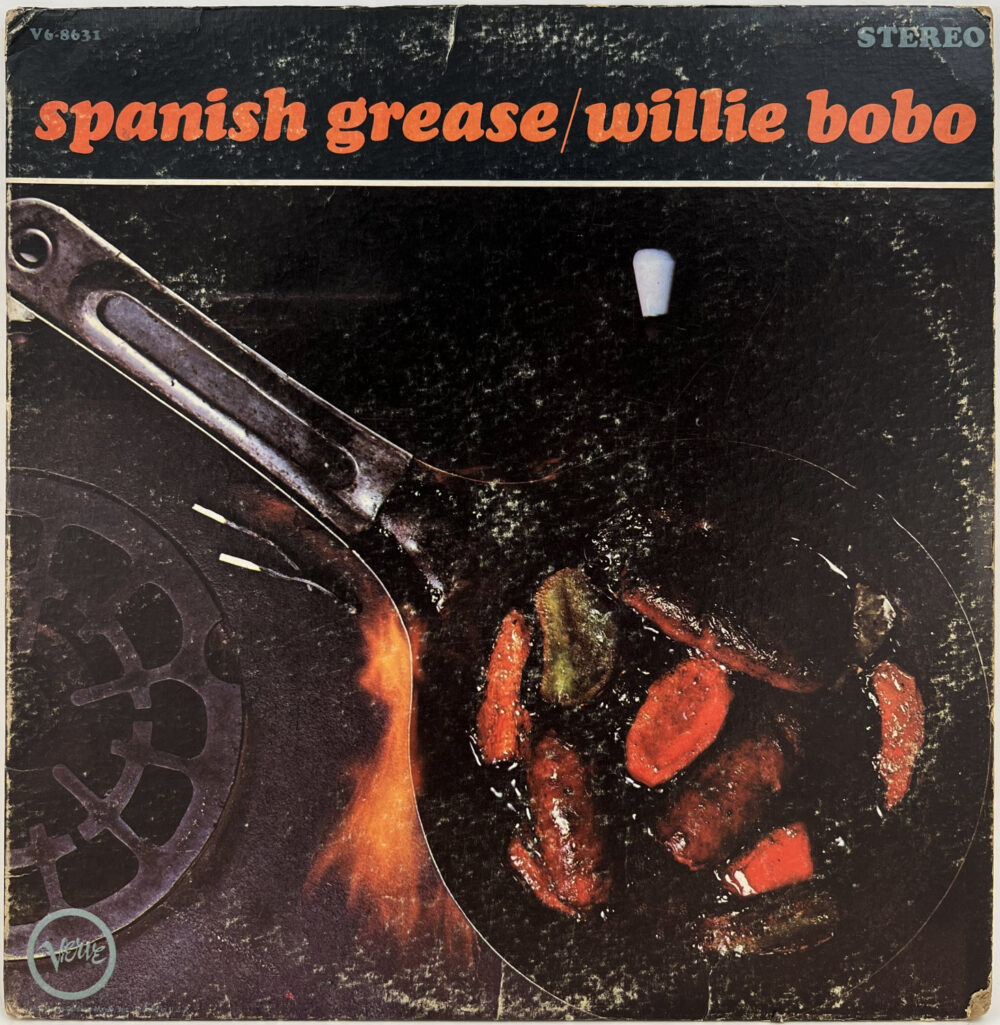 LP-WillieBobo-SpanishGrease Jpg